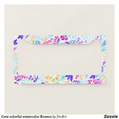 a license plate frame with colorful flowers on it and the words custom watercolor flowers by for art