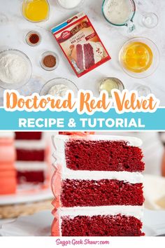 a red velvet cake with white frosting on top and the words doctored red velvet recipe