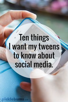 Ten things I want my tweens to know about social media Parenting Preteens, About Social Media, Confidence Kids, Things I Want, Parenting Skills