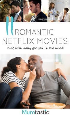 a man and woman kissing while sitting on a couch with the words romantic netflix movies that will really get you in the mood