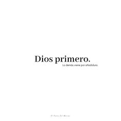 the words dios primero are written in black and white on a white background