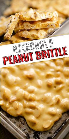 a close up of a pan of food with some crackers on it and the words microwave peanut brittle