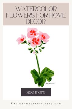 watercolor flowers for home decor with the text, see more on this postcard