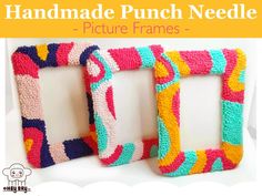 handmade punch needle picture frames with text overlay that reads, handmade punch needle picture frames