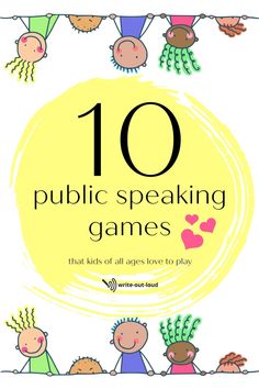 the cover of 10 public speaking games that kids all ages love to play, written in black and yellow