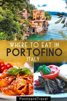 the cover of where to eat in portofino italy with pictures of different foods