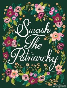 the cover of smash the patriachy, with flowers and leaves on green background