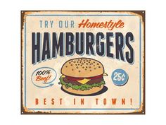 a sign that says try our hamburgers best in town