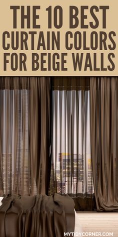 the 10 best curtain colors for large walls in your home or office with text overlay that says, the 10 best curtain colors for big walls