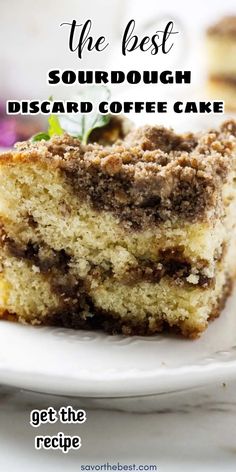 the best sourdough disard coffee cake on a white plate with text overlay