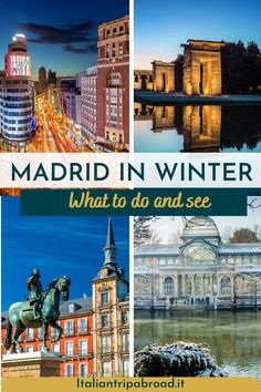 madrid in winter what to do and see with pictures of buildings, lights, and water