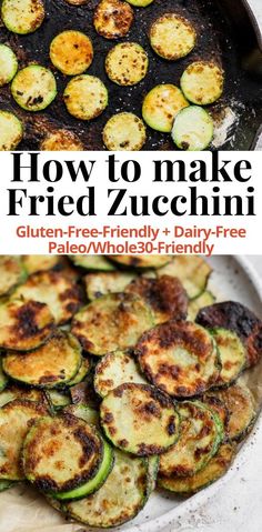 how to make fried zucchini gluten - free, fritter - friendly and dairy - free palen / whole 30 - friendly