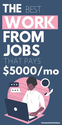 the best work from jobs that pays $ 500 / mo poster is shown in pink and blue