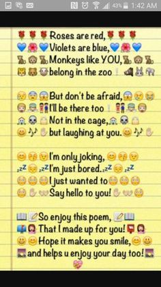 an image of some emoticions on lined paper with the words roses are red, violets are blue, and monkeys like you belong in the zoo