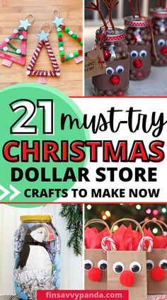 christmas crafts that are easy to make and fun for the whole family with text overlay reading 21 musty christmas dollar store crafts to make now