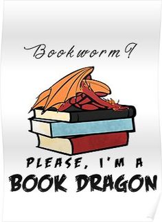 a book with an orange dragon sitting on top of it and the words please, i'm a book dragon