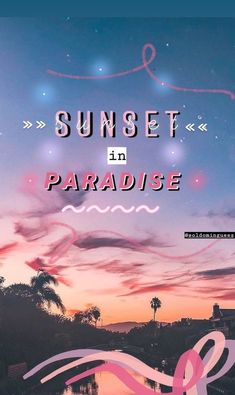 sunset in paradise poster with palm trees and water at the end of the day, under a cloudy sky