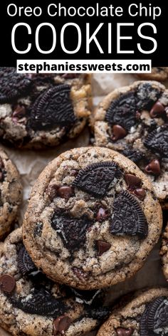 oreo chocolate chip cookies stacked on top of each other with text overlay that reads oreo chocolate chip cookies