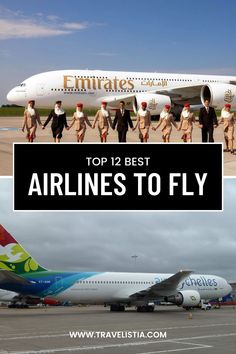 the top 12 best airlines to fly in europe and asia with pictures of planes on them