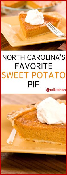 two plates with slices of sweet potato pie on them and the title reads north carolina's favorite sweet potato pie