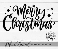 merry christmas hand lettered svg file