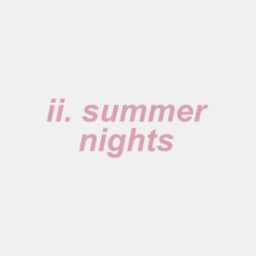 the words'i summer nights'are in pink on a white background with an image of