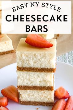 a piece of cheesecake with strawberries on top and the words easy ny style cheesecake bars above it