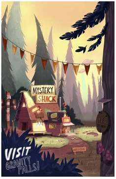 an illustration of a house in the woods with a sign that says mystery shack on it