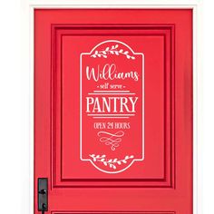 a red door with a sign that says, welcome to the pantry