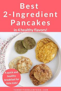 the best 2 ingredient pancakes in 4 healthy flavors