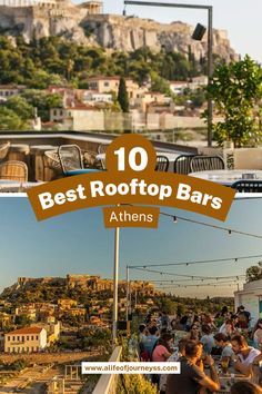 the top 10 rooftop bars in europe with text overlay that reads, best rooftop bars athens