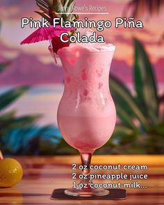 the pink flamingo pina cola recipe is ready to be eaten and put on the table