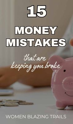 15 Financial Mistakes You're Making That Keep You Broke