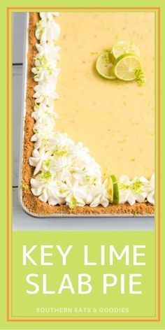 the key lime slab pie is ready to be eaten