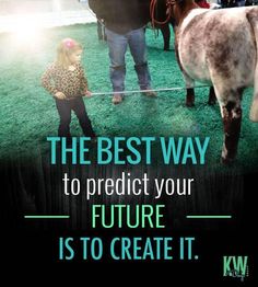 The best way to predict your future is to create it. Credit goes to KW design group. Ag Quote, Cow Quotes, Shirt Quotes, Fluffy Cows