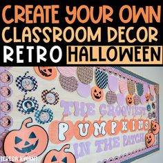 a classroom decorated for halloween with pumpkins and words on the bulletin board that says create your own classroom decor retro