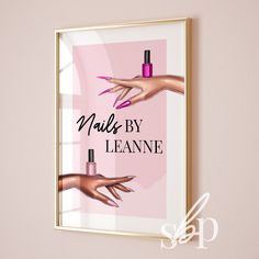 a framed poster that says nails by leanne with two hands holding nail polish bottles