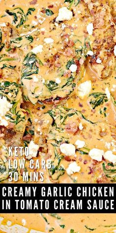 a close up of food on a plate with text overlay that reads keto low carb 30 mins creamy garlic chicken in tomato cream sauce