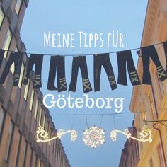 there is a banner that says meine tips fur gotteborg on it