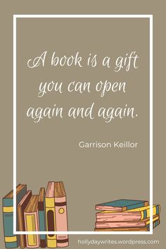 a book is a gift you can open again and again by garrison kellor