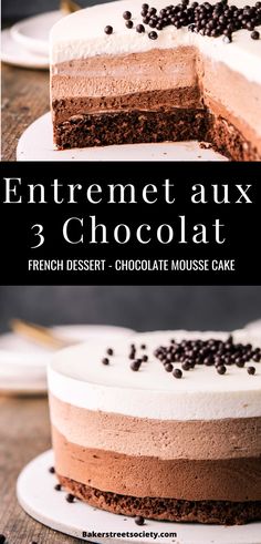 chocolate mousse cake with white, milk, and dark chocolate mousse layers How To Make Entremet Cake, 3 Layer Chocolate Mousse Cake, Chocolate Raspberry Entremet, Chocolate Entremet Recipe, Chocolate Cake With Mousse Filling, Fancy French Desserts, Christmas Mousse Cake, Entremet Recipes, Entremet Dessert