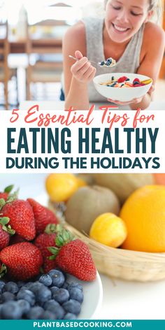 a woman eating healthy food with berries and oranges