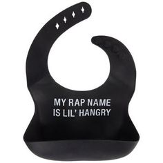 Welcome a fun and functional addition to your baby's mealtime with the My Rap Name Is Silicone Bib! This adorable BPA-free bib is black and is adorned with a sassy phrase in white letters that will bring humor to the high chair. It features a large pocket in the front to catch any falling food. Plus, the soft adjustable neck closure will provide a comfortable and snug fit. Full Text: 	 My Rap Name Is Lil' Hangry Details: 	 Dimensions: 6.94" x 9.19" 	 Material: Silicone 	 Color: Black 	 Care & Sa Fairytale Baby Shower, Funny Baby Bibs, Silicone Baby Bibs, Goth Baby, Baby Shower Theme Decorations, Baby Boy Bibs, Silicone Bibs, Funny Baby Onesies, Baby Girl Shower Gifts