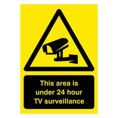 Area Under 24 Hour TV Surveillance Yellow Sign | The Sign Shed Pedestrian Sign, Safety Signs And Symbols, Wash Hands Sign, Safety Signage, Do Not Enter Sign, Emergency Exit Signs, Safety Message, Hazard Sign, Construction Signs