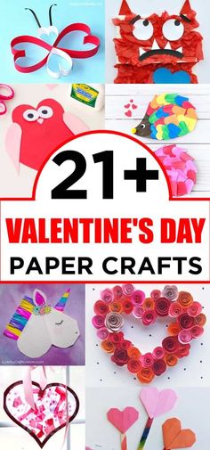 collage of valentine paper crafts with the title overlay that reads 21 + valentine paper crafts