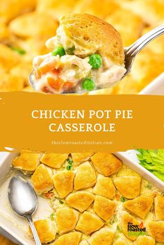 chicken pot pie casserole with a spoon in it and the title overlay reads chicken pot pie casserole