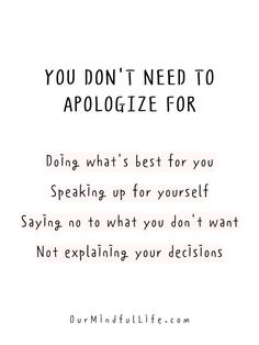 the quote you don't need to apologize for