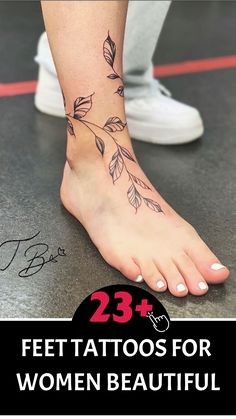 a woman's foot with tattoos on it and the words 23 feet for women beautiful