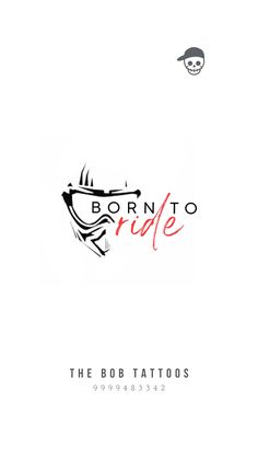 the logo for born to ride is shown in red and black on a white background