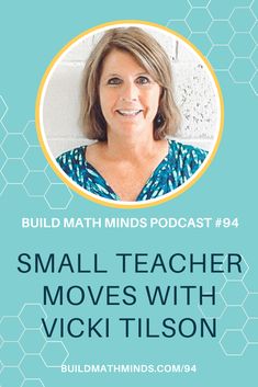 a woman smiling in front of a blue background with the words build math minds episode 94